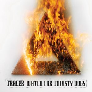 Tracer_Water_For_Thirsty_Dogs_Cover