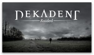 dekadent-raided